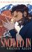 Snowed In : The Perfect Small Town Romance to Cosy up with, from the Bestselling Author of the into Darkness Series