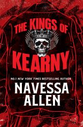The Kings of Kearny : The Steamy Motorcycle Club Romance from the Bestselling Author of Lights Out