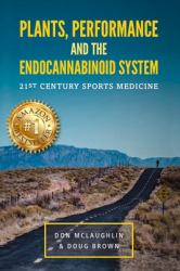 Plant, Performance and the Endocannabinoid System : 21st Century Sports Medicine