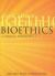 Bioethics A Nursing Perspective