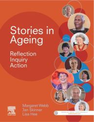 Stories in Ageing : Reflection, Inquiry, Action