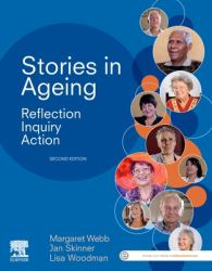 Stories in Ageing : Reflection, Inquiry, Action