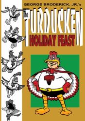 The Turducken Holiday Feast