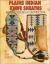 Plains Indian Knife Sheaths : Materials, Design and Construction