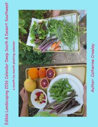Edible Landscaping 2016 Calendar Deep South and Desert Southwest