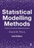 Statistical Modelling Methods : A Guide for the Social and Behavioural Sciences