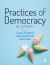 Practices of Democracy : An Introduction