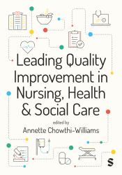 Leading Quality Improvement in Nursing, Health and Social Care