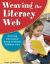 Weaving the Literacy Web : Creating Curriculum Based on Books Children Love
