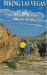 Hiking Las Vegas : 60 Hikes Within 60 Minutes of the Strip