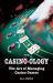 Casino-Ology : The Art of Managing Casino Games