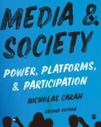 Media and Society : Power, Platforms, and Participation