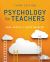 Psychology for Teachers Psychology for Teachers