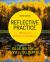 Reflective Practice : Writing and Professional Development