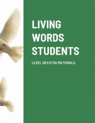 Living Words Students Level 3b Extra Materials