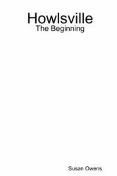 Howlsville : The Beginning