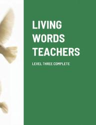 Living Words Teachers Level Three Complete