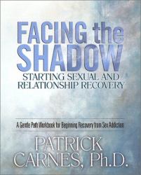 Facing the Shadow : Starting Sexual and Relationship Recovery