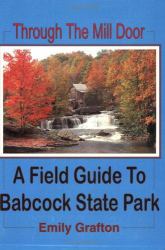 Through the Mill Door and Beyond : Trail Guide to Babcock State Park