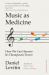 Music As Medicine