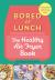 Bored of Lunch: the Healthy Air Fryer Book : Calorie-Counted, Budget and Time-saving Air Fryer Recipes