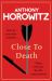 Close to Death : A Novel