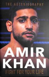 Fight for Your Life : The Autobiography