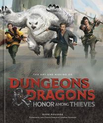 The Art and Making of Dungeons and Dragons: Honor among Thieves