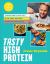 Tasty High Protein : Transform Your Diet with Easy Recipes under 600 Calories