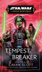 Star Wars: Tempest Breaker : The High Republic