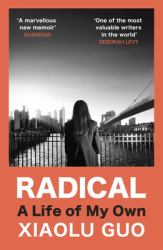 Radical : A Life of My Own