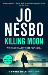 Killing Moon : A Harry Hole Novel (13)