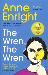 The Wren, the Wren : From the Booker Prize-Winning Author