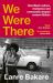 We Were There : How Black Culture, Resistance and Community Shaped Modern Britain