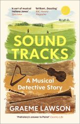 Sound Tracks : Uncovering Our Musical Past