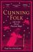 Cunning Folk : Life in the Era of Practical Magic