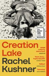 Creation Lake : A Novel