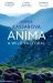 Anima : A Wild Pastoral