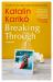 Breaking Through : My Life in Science