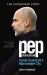 The Pep Revolution : Inside Guardiola's Manchester City