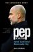 The Pep Revolution : Inside Guardiola's Manchester City