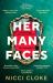 Her Many Faces Her Many Faces