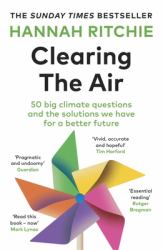 Clearing the Air : A Hopeful Guide to Solving Climate Change -- in 50 Questions and Answers