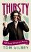 Thirsty : 100 Great Wines and Stories by the Wine Guy