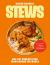 Stews : The Ultimate Comfort Food
