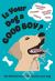 Is Your Dog a Good Boy? : The Ultimate Pawsonality Test for Your Dog!
