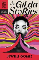 The Gilda Stories : The Immortal Cult Classic