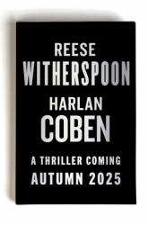 Reese Witherspoon Harlan Coben Novel : A thriller Coming Autumn 2025
