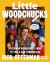 Little Woodchucks : Offerman Workshop's Guide to Highjinks and Tomfoolery