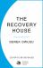 The Recovery House